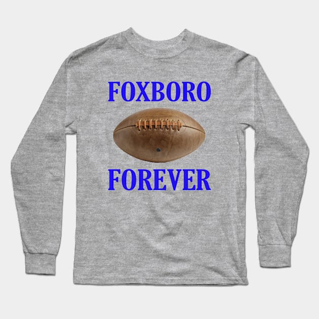 FOXBORO FOREVER Long Sleeve T-Shirt by Cult Classics